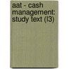 Aat - Cash Management: Study Text (L3) by Bpp Learning Media