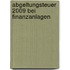 Abgeltungsteuer 2009 bei Finanzanlagen