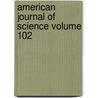 American Journal of Science Volume 102 door Unknown Author