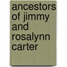 Ancestors of Jimmy and Rosalynn Carter door Jeff Carter
