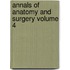 Annals of Anatomy and Surgery Volume 4