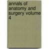 Annals of Anatomy and Surgery Volume 4 door Surgical Society