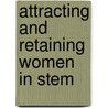 Attracting And Retaining Women In Stem door Ir