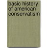 Basic History of American Conservatism by Robert Muccigrosso