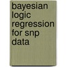 Bayesian Logic Regression For Snp Data door Arno Fritsch