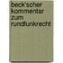 Beck'scher Kommentar zum Rundfunkrecht