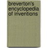 Breverton's Encyclopedia of Inventions by Terry Breverton