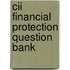 Cii Financial Protection Question Bank