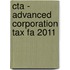 Cta - Advanced Corporation Tax Fa 2011