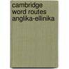 Cambridge Word Routes Anglika-Ellinika door Michael McCarthy
