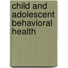 Child And Adolescent Behavioral Health door Yearwood