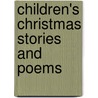 Children's Christmas Stories And Poems by Christmas