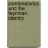 Combinatorics and the Feynman Identity
