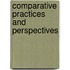 Comparative Practices and Perspectives