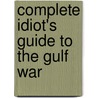 Complete Idiot's Guide To The Gulf War door Charles Jaco
