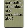 Computer Animation And Simulation 2001 door Nadia Magnenat-Thalmann