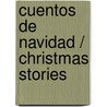 Cuentos de Navidad / Christmas Stories door Marie Duval