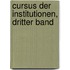 Cursus Der Institutionen, Dritter Band