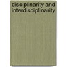 Disciplinarity And Interdisciplinarity by William B. Dabars