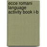 Ecce Romani Language Activity Book I-B by Ron Palma