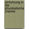 Einfuhrung in Die Physikalische Chemie door Heinrich Labhart