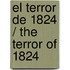 El Terror De 1824 / The Terror Of 1824