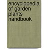 Encyclopedia Of Garden Plants Handbook door Kenneth A. Beckett