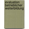 Evaluation Betrieblicher Weiterbildung door Benjamin Weber