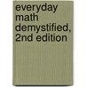 Everyday Math Demystified, 2nd Edition door Stan Gibilisco
