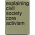 Explaining Civil Society Core Activism