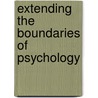 Extending The Boundaries Of Psychology door R. Kuther
