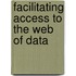Facilitating Access To The Web Of Data