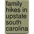 Family Hikes In Upstate South Carolina