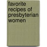 Favorite Recipes of Presbyterian Women door Gaspar De Jovellanos