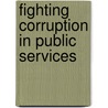 Fighting Corruption in Public Services door Policy World Bank