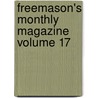 Freemason's Monthly Magazine Volume 17 by Charles Whitlock Moore
