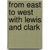 From East To West With Lewis And Clark