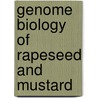 Genome Biology Of Rapeseed And Mustard door Habib Ahmad