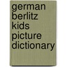 German Berlitz Kids Picture Dictionary by Berlitz Publishing
