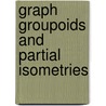 Graph Groupoids and Partial Isometries door Ilwoo Cho