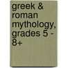 Greek & Roman Mythology, Grades 5 - 8+ door Frank Edgar