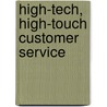 High-Tech, High-Touch Customer Service by Micah Solomon