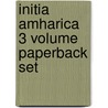 Initia Amharica 3 Volume Paperback Set door C.H. Armbruster