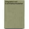 Integration Von It-architekturmodellen door Michael Schmidt
