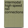 Intermodal High-Speed Rail Connections door United States Congressional House
