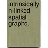 Intrinsically N-Linked Spatial Graphs. door Danielle Summer O'Donnol