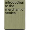 Introduction To The Merchant Of Venice door Harris Jay Griston