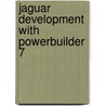 Jaguar Development With Powerbuilder 7 door Michael Barlotta