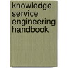 Knowledge Service Engineering Handbook door Jussi Kantola