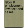 Labor & Employment Law: Text and Cases door David P. Twomey